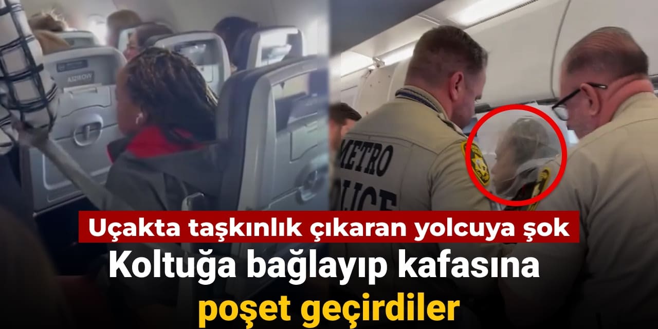 taskinlik cikaran yolcuya sok koltuga baglayip kafasina poset gecirdiler O8y48aem